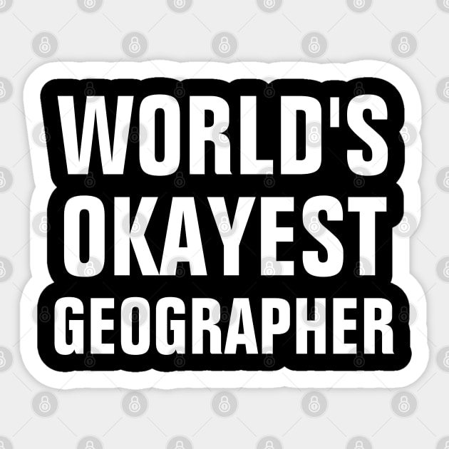 World's Okayest Geographer Sticker by SpHu24